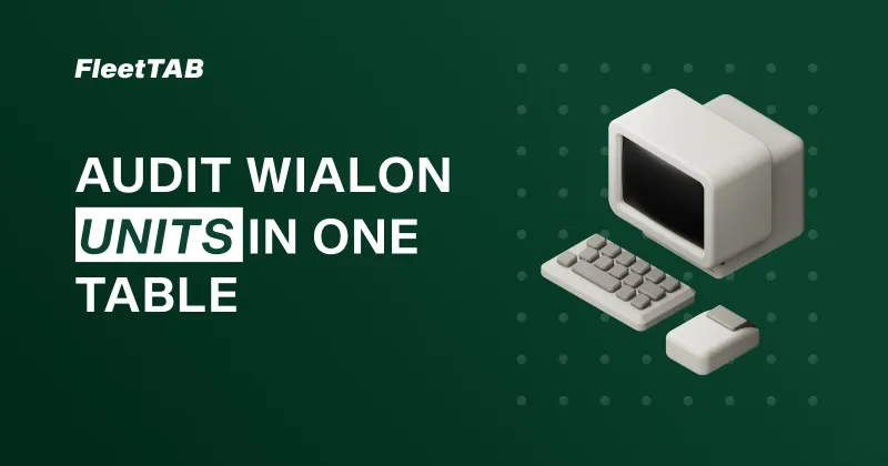 FleetTAB Assets — every Wialon unit's latest status and sensor values in one table